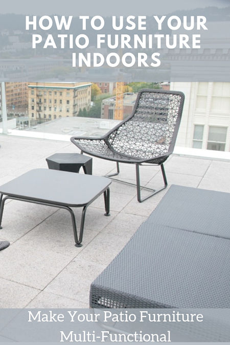 How To Use Patio Furniture Indoors Outsidemodern
